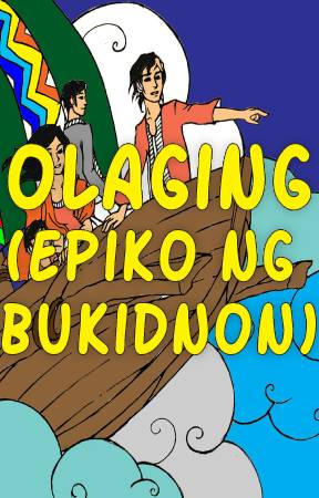 Olaging (Epiko ng Bukidnon) | Mga Kwentong Bayan