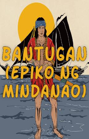 Bantugan (Epiko ng Mindanao) | Mga Kwentong Bayan