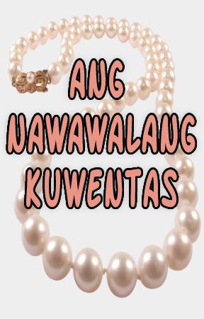 Ang Nawawalang Kuwentas