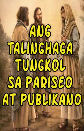 Ang Talinghaga Tungkol sa Pariseo at Publikano