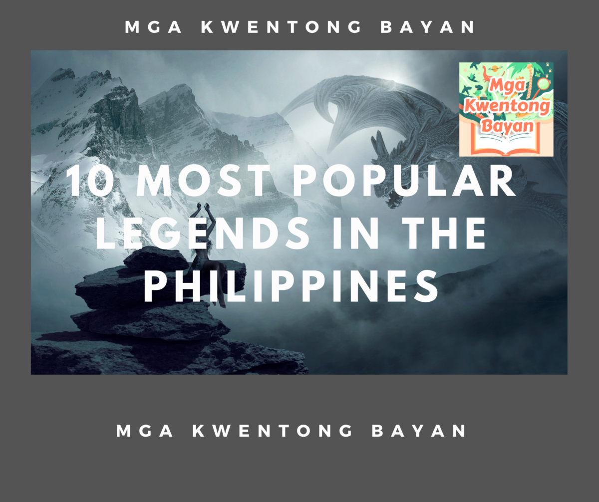 10 Most Popular Legends in the Philippines