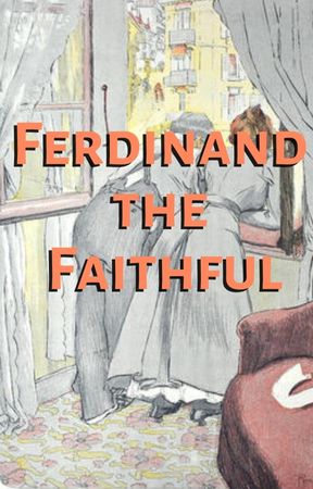 Ferdinand the Faithful
