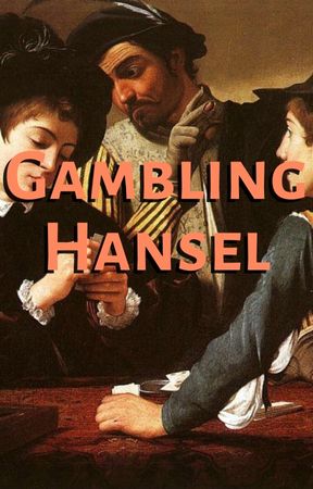 Gambling Hansel (Story)