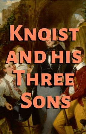 Knoist and his Three Sons