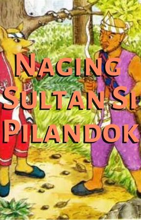 Naging Sultan Si Pilandok