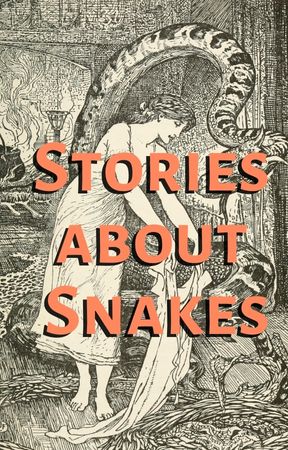 Stories about Snakes