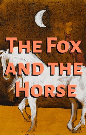 The Fox and the Horse