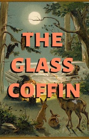 The Glass Coffin