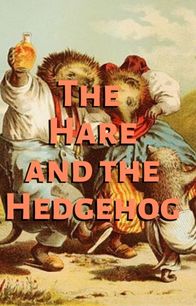 The Hare and the Hedgehog