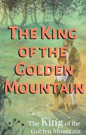 The King of the Golden Mountain