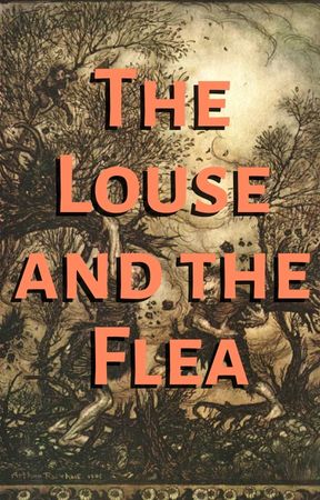 The Louse and the Flea