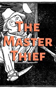 The Master-Thief