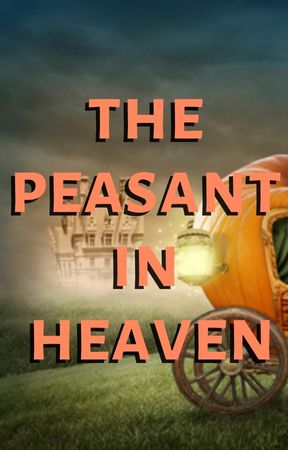The Peasant in Heaven