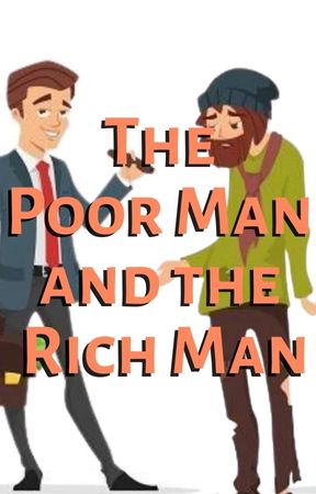 The Poor Man and the Rich Man