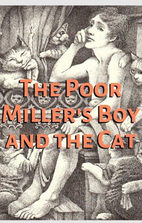 The Poor Miller’s Boy and the Cat