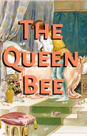 The Queen Bee