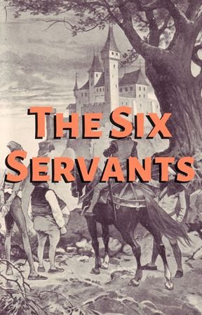 The Six Servants