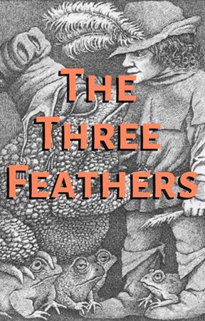 The Three Feathers