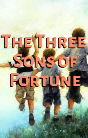 The Three Sons of Fortune