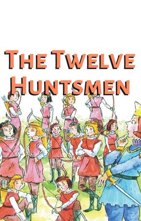 The Twelve Huntsmen