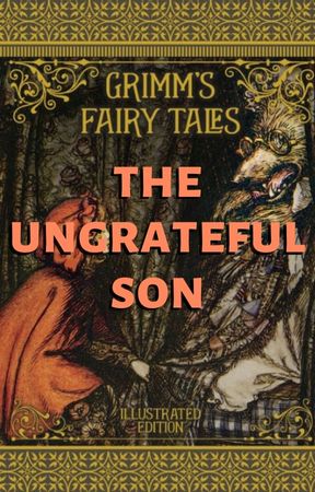 The Ungrateful Son