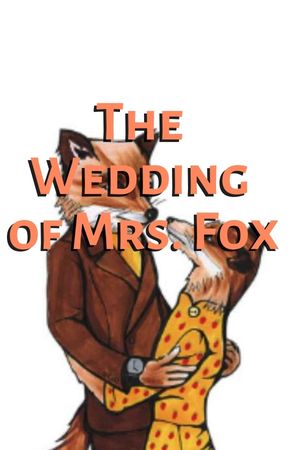 The Wedding of Mrs. Fox