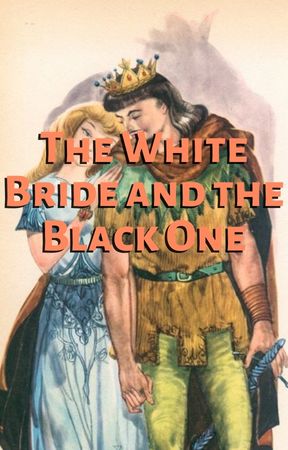 The White Bride and the Black One