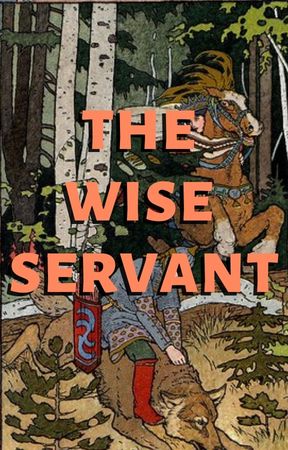 The Wise Servant