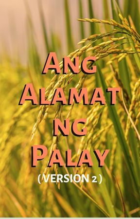 Alamat ng Palay Version 2