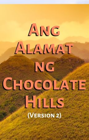 Ang Alamat ng Chocolate Hills version 2