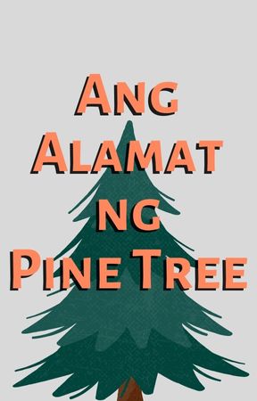 Ang Alamat ng Pine Tree