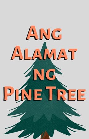 Ang Alamat ng Pine Tree