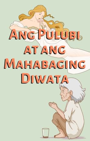 Ang Pulubi at ang Mahabaging Diwata