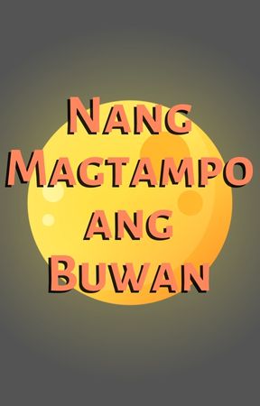 Nang Magtampo ang Buwan