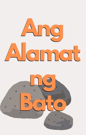 Ang Alamat ng Bato