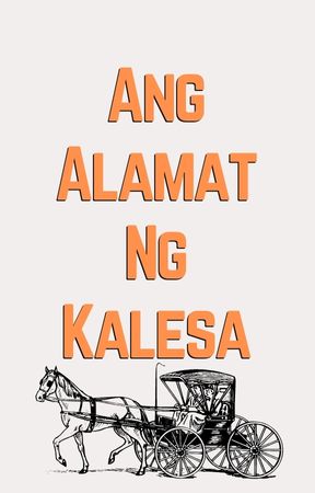 Ang Alamat ng Kalesa