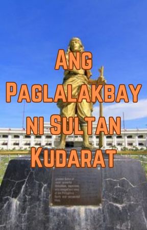 Ang Paglalakbay ni Sultan Kudarat