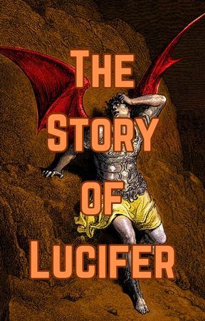 The Story of Lucifer