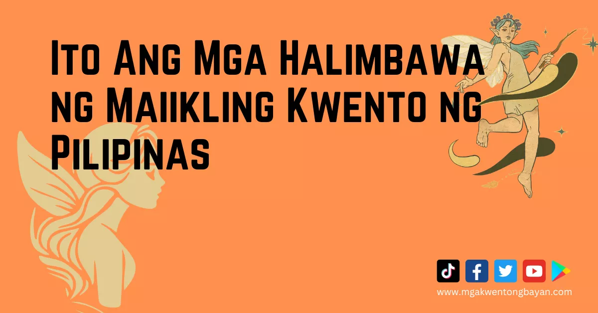 Ito Ang Mga Halimbawa ng Maiikling Kwento ng Pilipinas