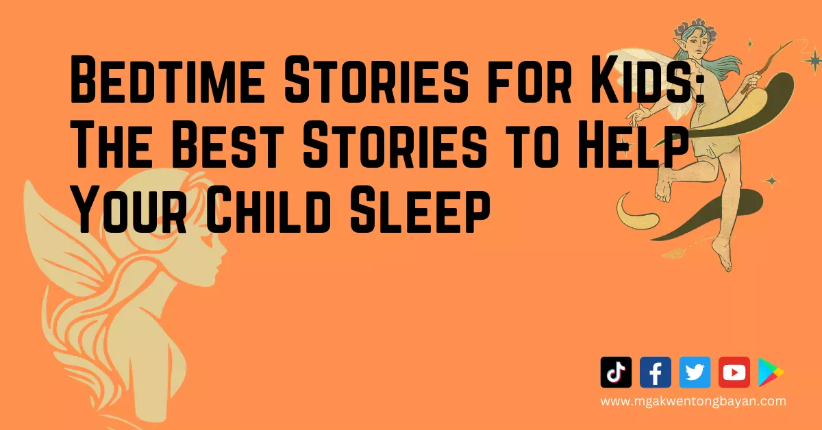 Bedtime Stories for Kids: The Best Stories to Help Your Child Sleep