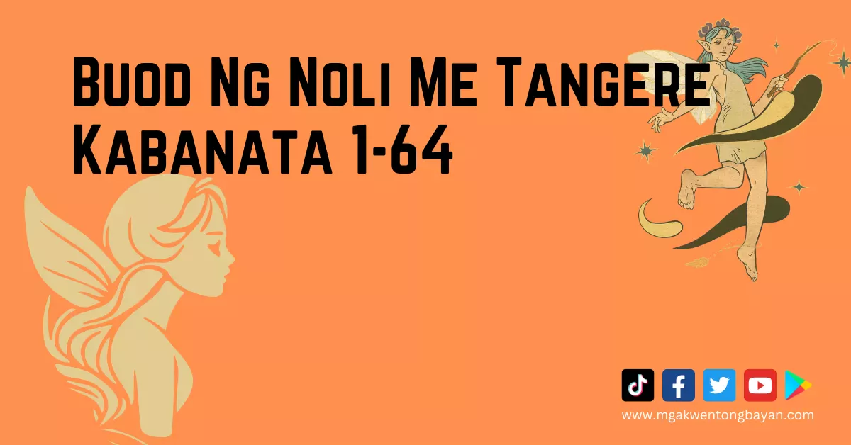 Buod Ng Noli Me Tangere Kabanata 1-64