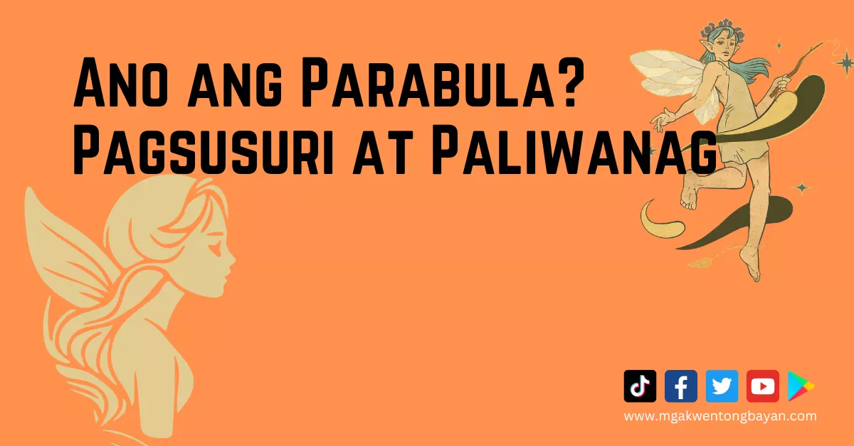 Ano ang Parabula? Pagsusuri at Paliwanag