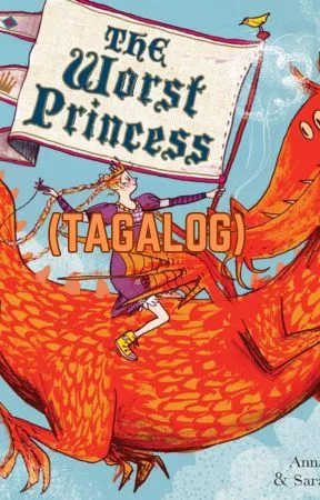 The Worst Princess (Tagalog)